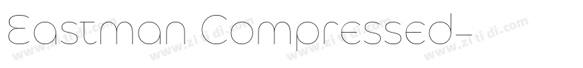 Eastman Compressed字体转换